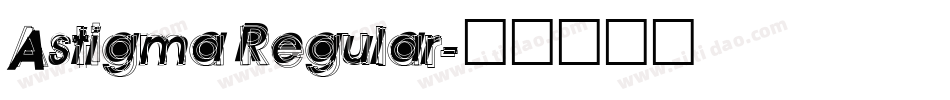 Astigma Regular字体转换